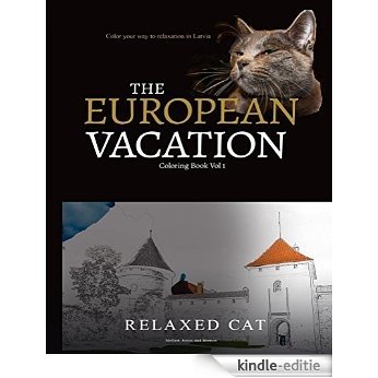 Relaxed Cat's European Vacation: Coloring Book Volume 1 (Relaxed Cat Coloring) (English Edition) [Kindle-editie]