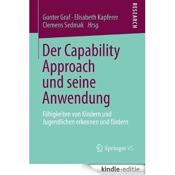 Der Capability Approach und seine Anwendung: Fähigkeiten von Kindern und Jugendlichen erkennen und fördern [Kindle-editie] beoordelingen