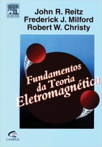 Fundamentos da Teoria Eletromagnética