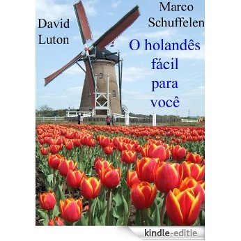 O holandês fácil para você (Portuguese Edition) [Kindle-editie]
