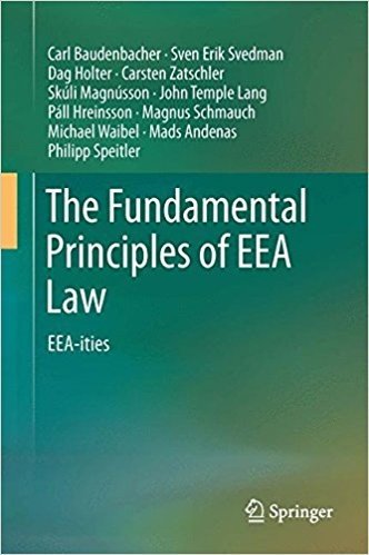 The Fundamental Principles of EEA Law: EEA-ities