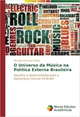 O Universo Da Musica Na Politica Externa Brasileira