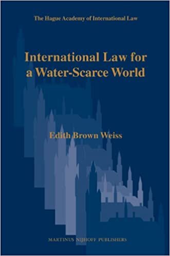indir International Law for a Water-Scarce World (Hague Academy of International Law Monographs)