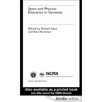 Sport and Physical Education in Germany (Iscpes Book Series.) [Kindle-editie]