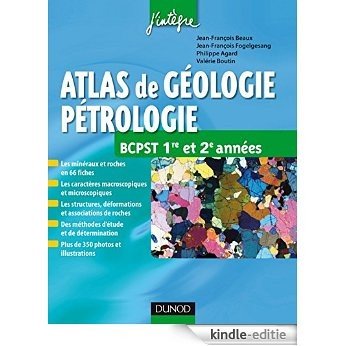 Atlas de géologie-pétrologie BCPST 1re et 2e années (Concours Ecoles d'ingénieurs) (French Edition) [Print Replica] [Kindle-editie]