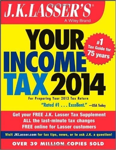 J.K. Lasser's Your Income Tax 2014: For Preparing Your 2013 Tax Return