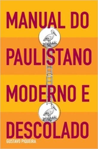 Manual do Paulistano Moderno e Descolado