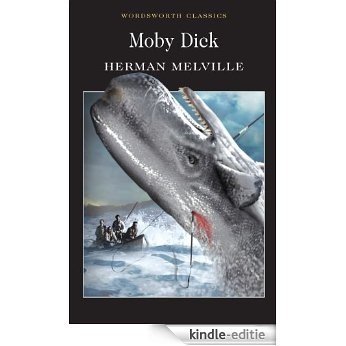 Moby Dick (Wordsworth Classics) [Kindle-editie]