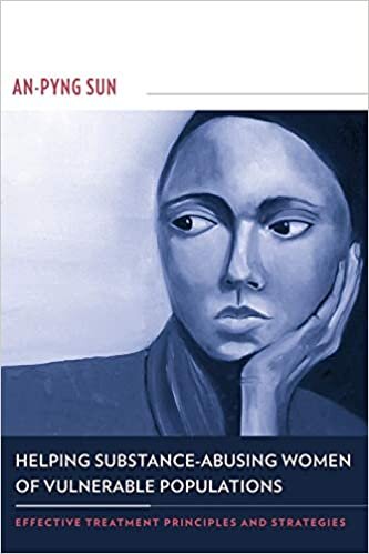 Helping Substance-Abusing Women of Vulnerable Populations: Effective Treatment Principles and Strategies
