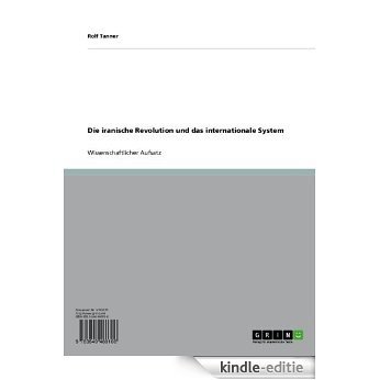 Die iranische Revolution und das internationale System [Kindle-editie]