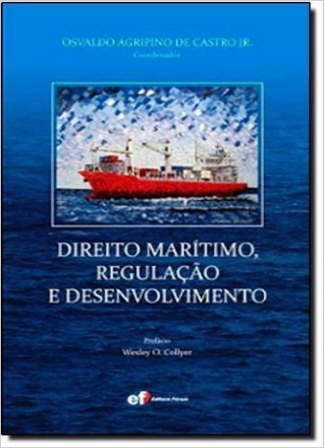 Direito Marítimo, Regulaçao E Desenvolvimento