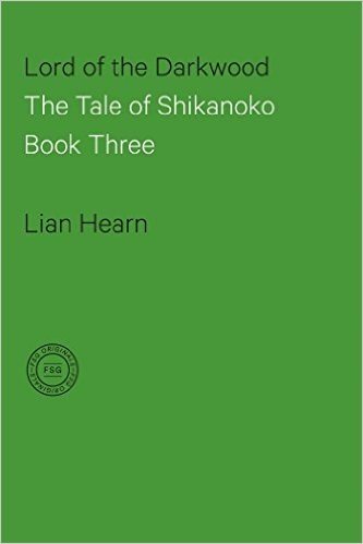 Lord of the Darkwood: Book 3 in the Tale of Shikanoko Series