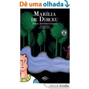 Marília de Dirceu - Texto Integral  com comentários (Grandes Nomes da Literatura) [eBook Kindle]