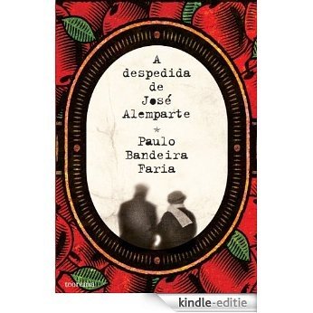 A Despedida de José Alemparte [Kindle-editie]