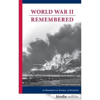 World War II Remembered [Kindle-editie]