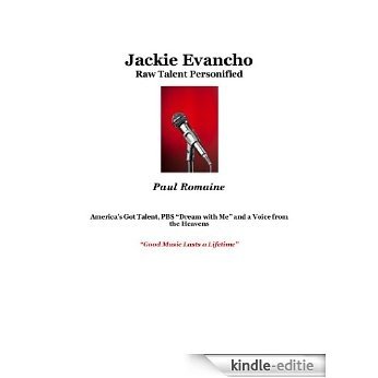 Jackie Evancho: Raw Talent Personified (English Edition) [Kindle-editie]