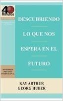 Descubriendo Lo Que Nos Espera En El Futuro / Discovering What the Future Holds (40m)