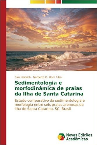 Sedimentologia E Morfodinamica de Praias Da Ilha de Santa Catarina