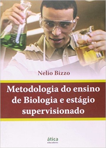Metodologia do Ensino de Biologia e Estágio Supervisionado