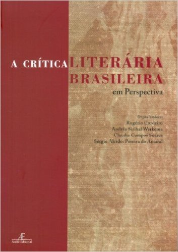A Crítica Literária Brasileira Em Perspectiva