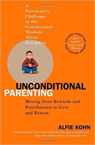 Unconditional Parenting: Moving from Rewards and Punishments to Love and Reason baixar