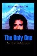 The Only One: A Journey Back to Mankinds Basic Instincts