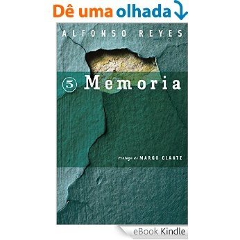 Memoria: 0 (Coleccion, Capilla Alfonsina) [eBook Kindle]