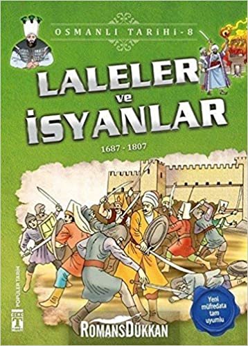 indir Laleler ve İsyanlar Osmanlı Tarihi 8: 1687-1807