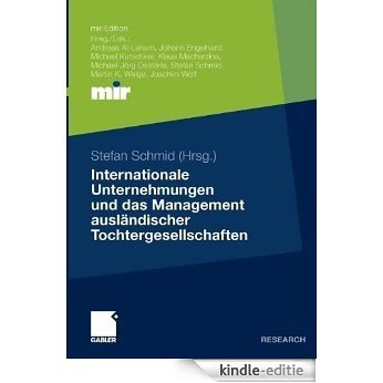Internationale Unternehmungen und das Management ausländischer Tochtergesellschaften (mir-Edition) [Kindle-editie]