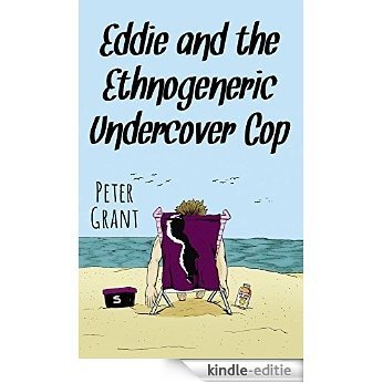 Eddie and the Ethnogenric Undercover Cop (Stinky Stories Book 23) (English Edition) [Kindle-editie]