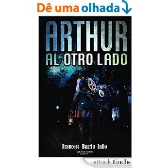 Arthur al otro lado (Spanish Edition) [eBook Kindle]