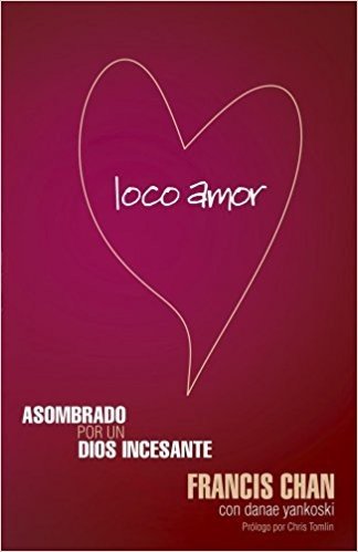 Loco Amor Revisado (Incluye Guia de Estudio)