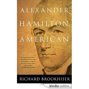 ALEXANDER HAMILTON, Ameri (English Edition) [Kindle-editie]