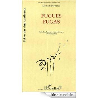 Fugues =: Fugas (Poètes des cinq continents) [Kindle-editie] beoordelingen