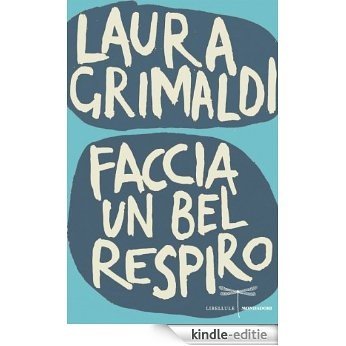 Faccia un bel respiro (Libellule) (Italian Edition) [Kindle-editie]