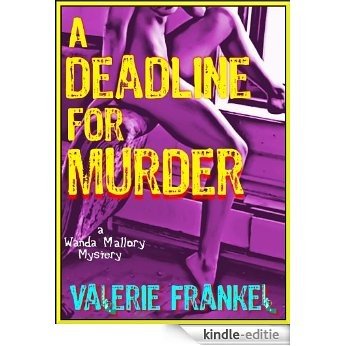 A Deadline for Murder (Wanda Mallory Mysteries Book 1) (English Edition) [Kindle-editie]