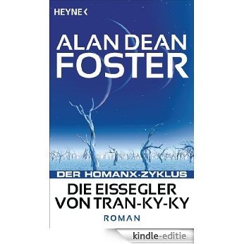 Die Eissegler von Tran-ky-ky: Der Homanx-Zyklus - Roman (German Edition) [Kindle-editie] beoordelingen