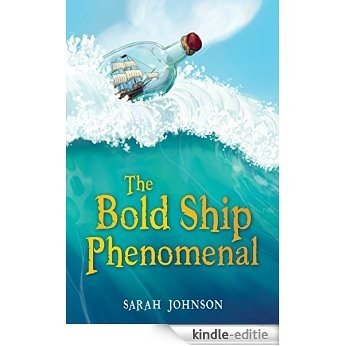 The Bold Ship Phenomenal (English Edition) [Kindle-editie]