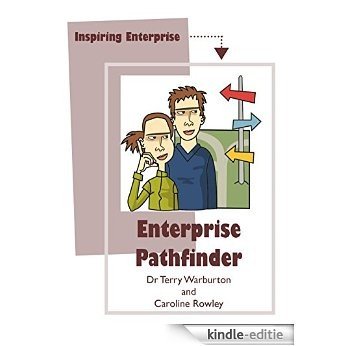 Enterprise Pathfinder: Curriculum Resources for Enterprise Education in England. (English Edition) [Print Replica] [Kindle-editie]
