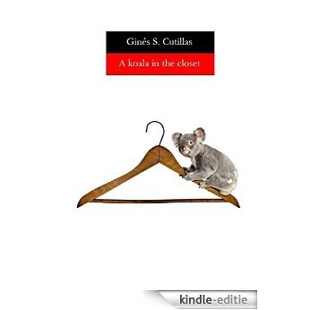 A koala in the closet (English Edition) [Kindle-editie]