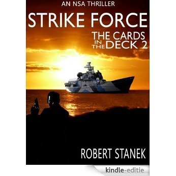 Strike Force. The Cards in the Deck #2 (An NSA Spy Thriller) (English Edition) [Kindle-editie]