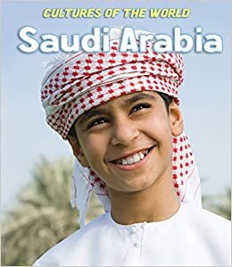 indir Saudi Arabia (Cultures of the World, Third)