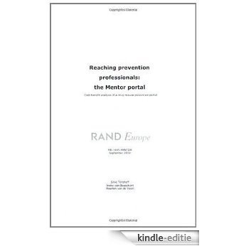 Reaching Prevention Professionals: The Mentor Portal---Cost-Benefit Analysis of a Drug Misuse Prevention Portal: The Mentor Portal - Cost-benefit Analysis of a Drug Misuse Prevention Portal [Kindle-editie] beoordelingen