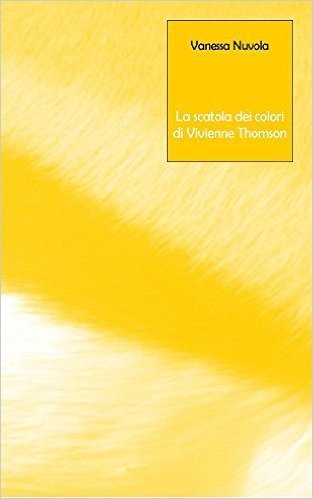 La scatola dei colori di Vivienne Thomson (Italian Edition)