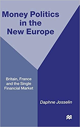 indir Money, Politics and 1992: Britain, France and the Single Financial Market