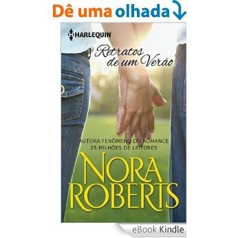 Retratos de um Verão - Harlequin Nora Roberts [eBook Kindle]