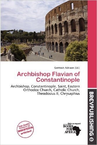 Archbishop Flavian of Constantinople