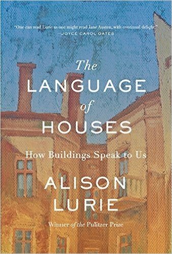 The Language of Houses: How Buildings Speak to Us