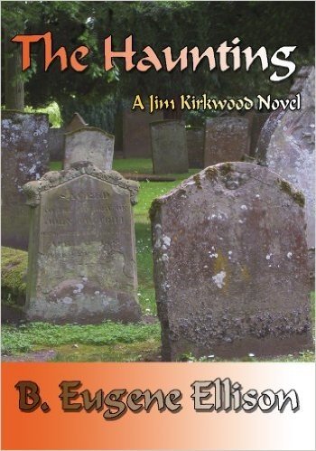 The Haunting: A Jim Kirkwood Novel (English Edition)