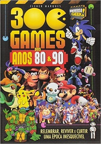 30 Games dos Anos 80 e 90